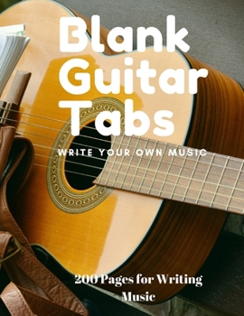 Paperback Blank Guitar Tabs: 200 Pages of Guitar Tabs with Six 6-line Staves and 7 blank Chord diagrams per page. 8.5x11 Write Your Own Music. Musi Book