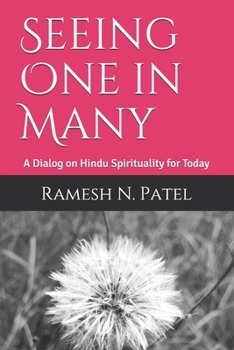 Paperback Seeing One in Many: A Dialog on Hindu Spirituality for Today Book