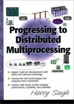 Hardcover Progressing to Distributing Multi-Processing Book