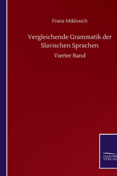 Paperback Vergleichende Grammatik der Slavischen Sprachen: Vierter Band [German] Book