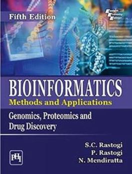 Paperback BIOINFORMATICS: METHODS AND APPLICATIONS: GENOMICS, PROTEOMICS AND DRUG DISCOVERY Book