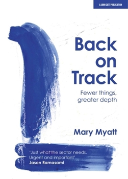 Paperback Back on Track: Fewer things, greater depth Book