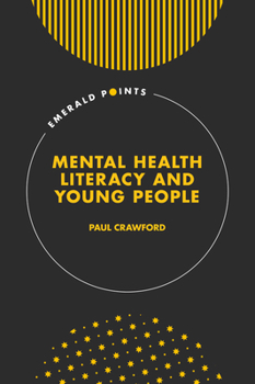 Hardcover Mental Health Literacy and Young People Book