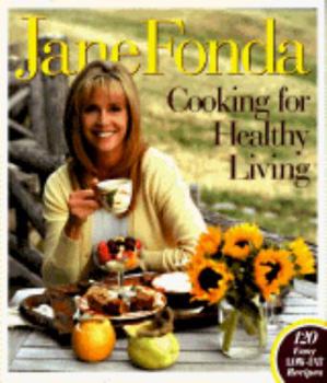 Hardcover Jane Fonda Cooking for Healthy Living Book