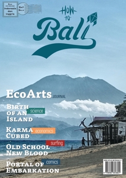 Paperback How to Bali 2in1-Flip: EcoArts Journal Special Edition Book