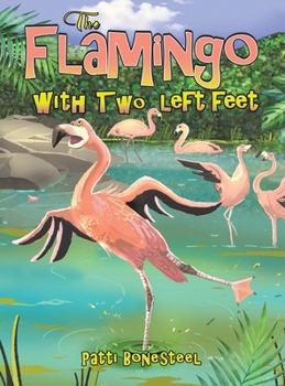 Hardcover The Flamingo with Two Left Feet Book