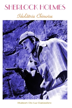 Sherlock Holmes - Idolâtrie Chinoise