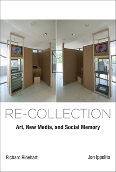 Hardcover Re-Collection: Art, New Media, and Social Memory Book