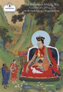 Hardcover The Karmapa's Middle Way: Feast for the Fortunate Book