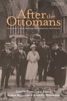 Paperback After the Ottomans: Genocide's Long Shadow and Armenian Resilience Book