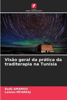 Paperback Visão geral da prática da traditerapia na Tunísia [Portuguese] Book