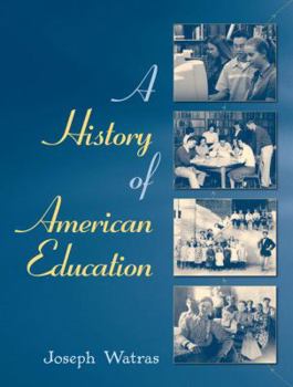 Paperback A History of American Education Book