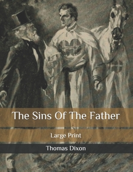 Paperback The Sins Of The Father: Large Print Book