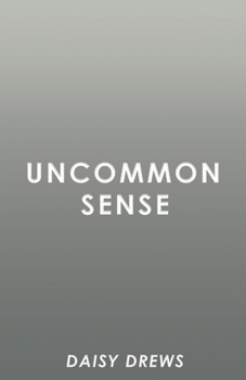 Paperback Uncommon Sense: Volume 1 Book