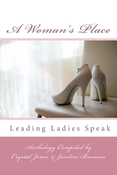 Paperback A Woman's Place: Leading Ladies Speak Book