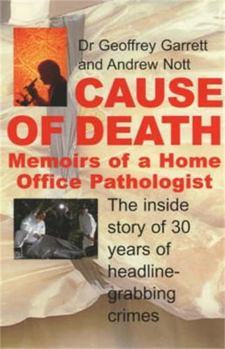 Paperback Cause of Death: Memorys of a Home Office Pathologist Book