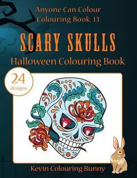 Paperback Scary Skulls Halloween Colouring Book: 24 designs Book