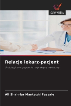 Relacje lekarz-pacjent (Polish Edition)