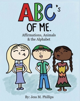 Paperback The ABC's of Me: Affirmations, Animals & The Alphabet Book