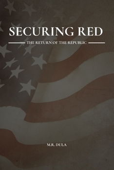 Paperback Securing Red: The Return of The Republic Book