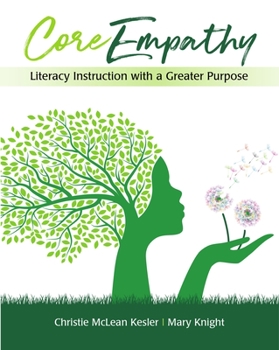 Paperback Coreempathy: Literacy Instruction with a Greater Purpose Book