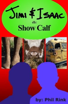 Paperback Jimi & Isaac 4b: Show Calf Book