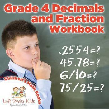 Paperback Grade 4 Deminals and Fraction Workbook | Children's Math Books Book