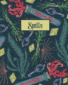 Spells: Book of Spells Notebook | Blank SpellBook | Guided Grimoire Journal - 8x10 inches, 100 pages - Fire and Keys  Alchemy Cover