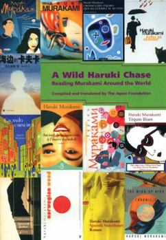 Paperback A Wild Haruki Chase: Reading Murakami Around the World Book