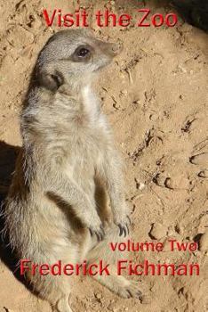 Paperback Visit the Zoo: Volume Two Book