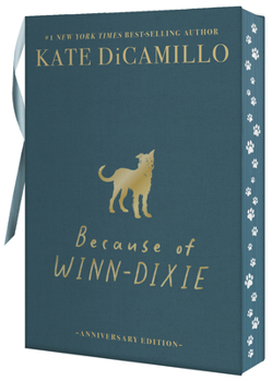 Hardcover Because of Winn-Dixie Deluxe 25th Anniversary Edition Book
