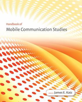 Hardcover Handbook of Mobile Communication Studies Book