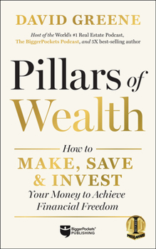 Hardcover Pillars of Wealth: How to Make, Save, and Invest Your Money to Achieve Financial Freedom Book