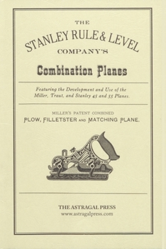 Paperback The Stanley Rule & Level Company's Combination Plane Book