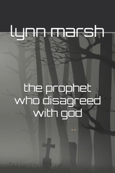 Paperback the prophet who disagreed with god Book