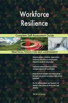 Paperback Workforce Resilience Complete Self-Assessment Guide Book