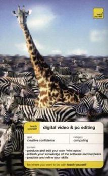 Paperback Teach Yourself Digital Video and PC Editing Book