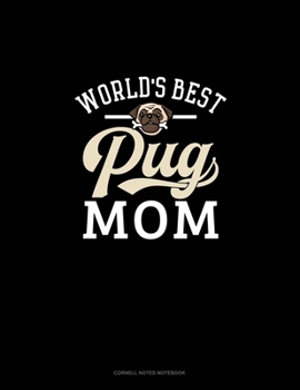 Paperback World's Best Pug Mom: Cornell Notes Notebook Book