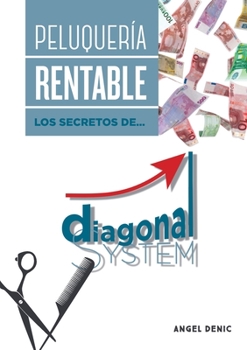 Paperback Peluquería rentable. Los secretos de Diagonal System [Spanish] Book