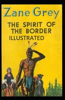 Paperback The Spirit of the Border Illustrated Book