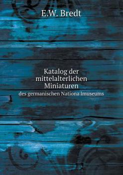 Paperback Katalog der mittelalterlichen Miniaturen des germanischen Nationa lmuseums Book