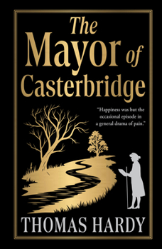 Hardcover The Mayor of Casterbridge (Deluxe Hardbound Edition) Book