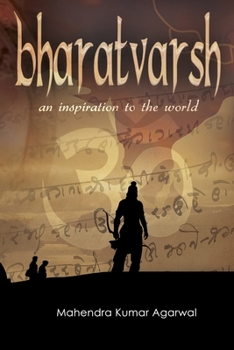 Bharatvarsh : An Inspiration to the World