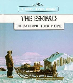 Hardcover The Eskimo: The Inuit and Yupik People Book