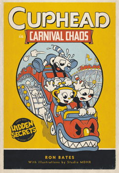 Cuphead in Carnival Chaos - Book #1 of the Cuphead