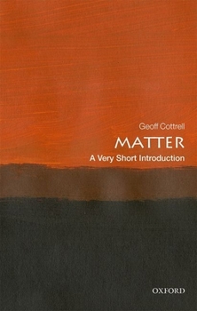 Matter: A Very Short Introduction - Book  of the Very Short Introductions