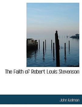 The Faith of Robert Louis Stevenson