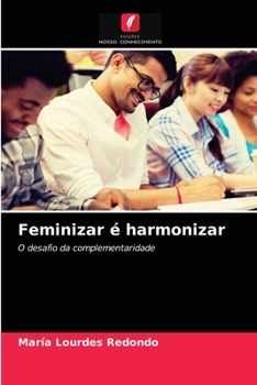 Paperback Feminizar é harmonizar [Portuguese] Book