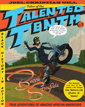 Bessie Stringfield: Tales of the Talented Tenth, No. 2 - Book #2 of the Tales of the Talented Tenth