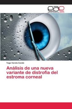 Paperback Análisis de una nueva variante de distrofia del estroma corneal [Spanish] Book